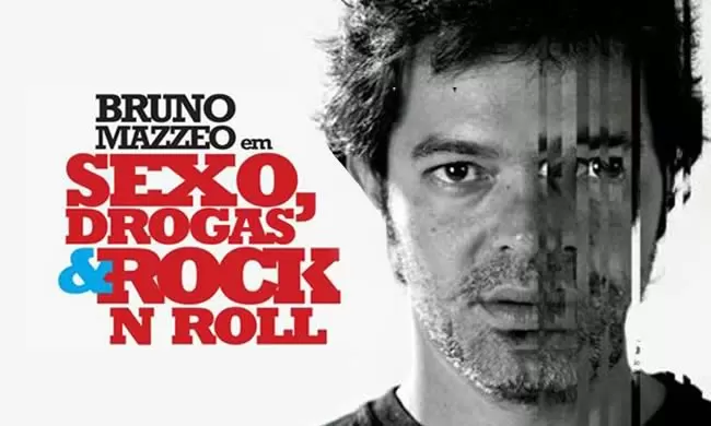 Sexo, Drogas & Rock’ n’ Roll com Bruno Mazzeo