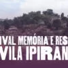 Festival Memória e Resgate